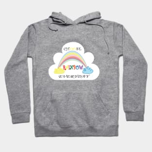 Choose Rainbow Everyday Hoodie